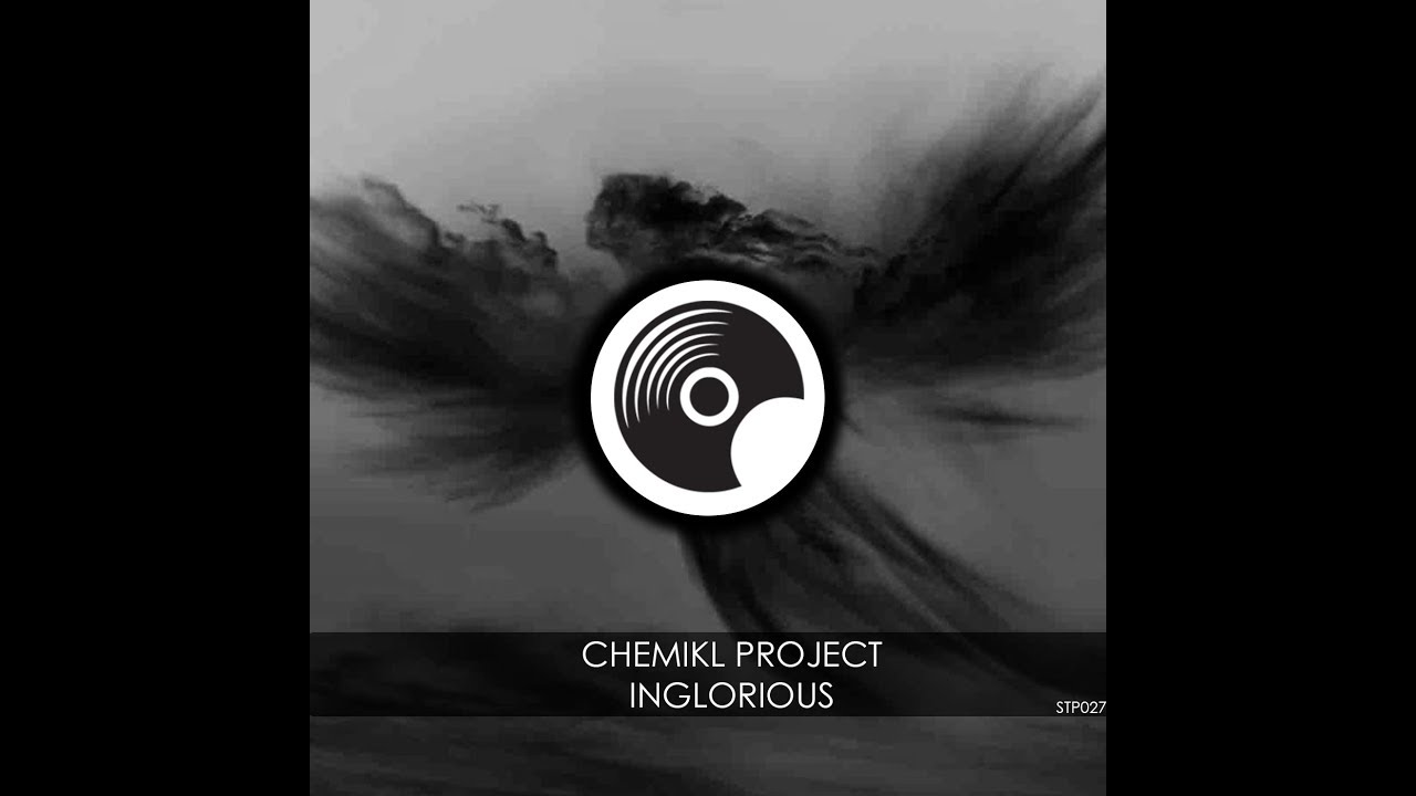 Chemikl Project - Inglorious (Original Mix)