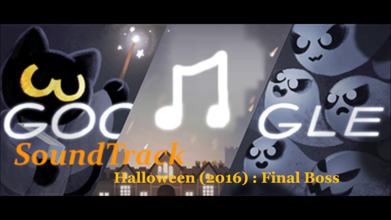 Google Soundtrack (2016) : Halloween Final Boss Theme
