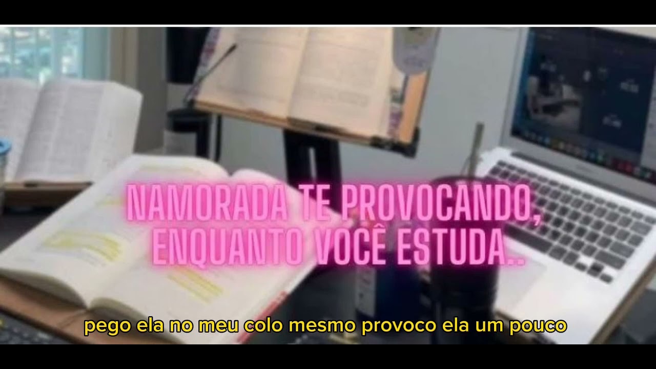asmr lésbico:namorada te provocando enquanto vc estuda.....