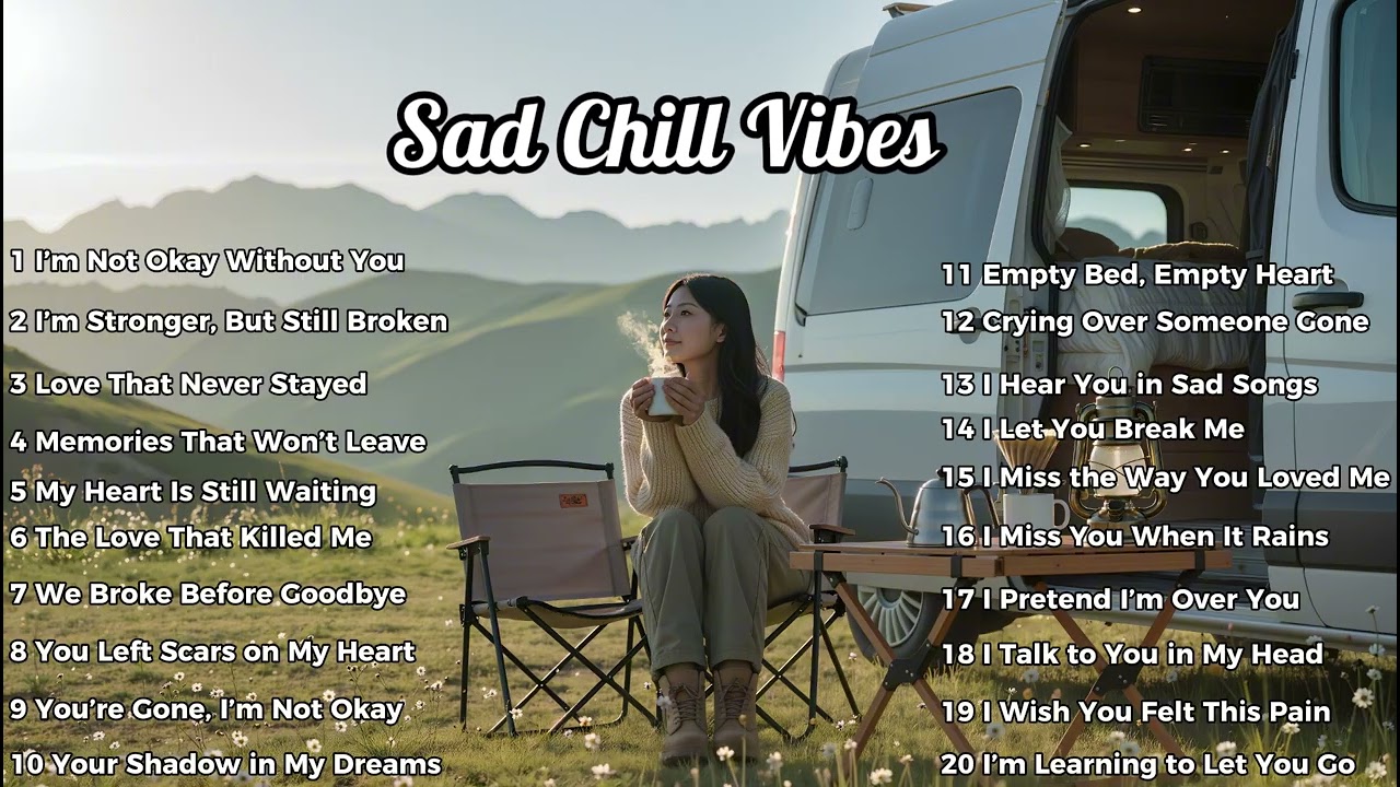 Sad Chill Vibes 🍂 | Deep Feelings, Soft Beats, Lonely Nights