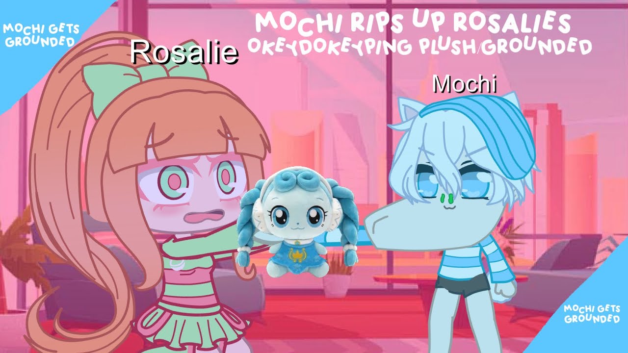 💜(REQUESTED) Mochi Kun Rips Up Rosalie’s Okeydokeyping Plush/Grounded💜