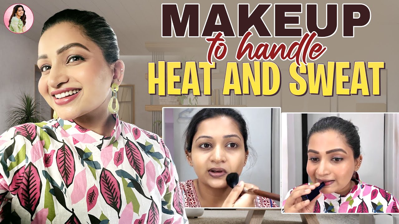 Sweat-Proof Makeup – My Version! | Nakshathra Nagesh