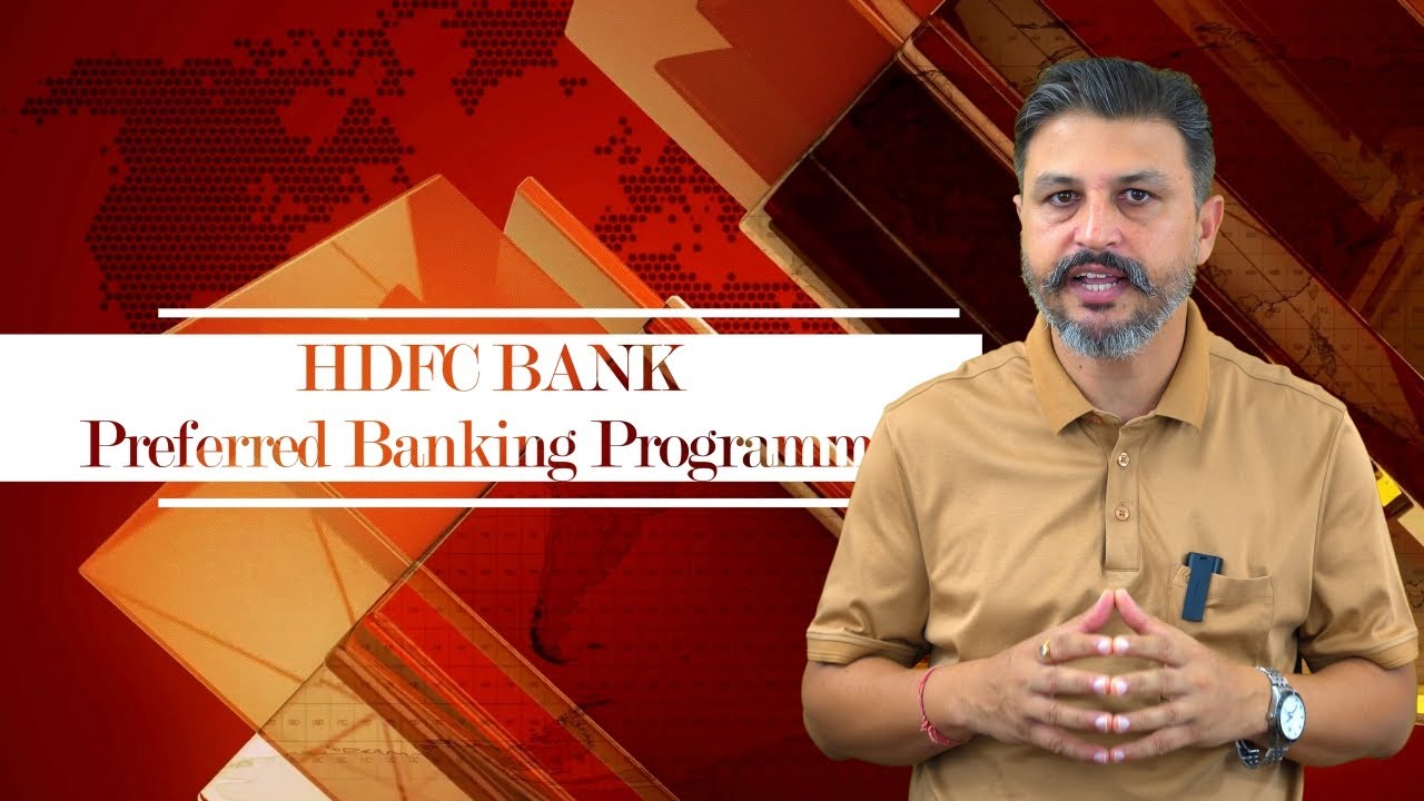 HDFC Bank Preferred Banking Program 2025 &ndash; Naye Rules, Faayde aur Full Guide!