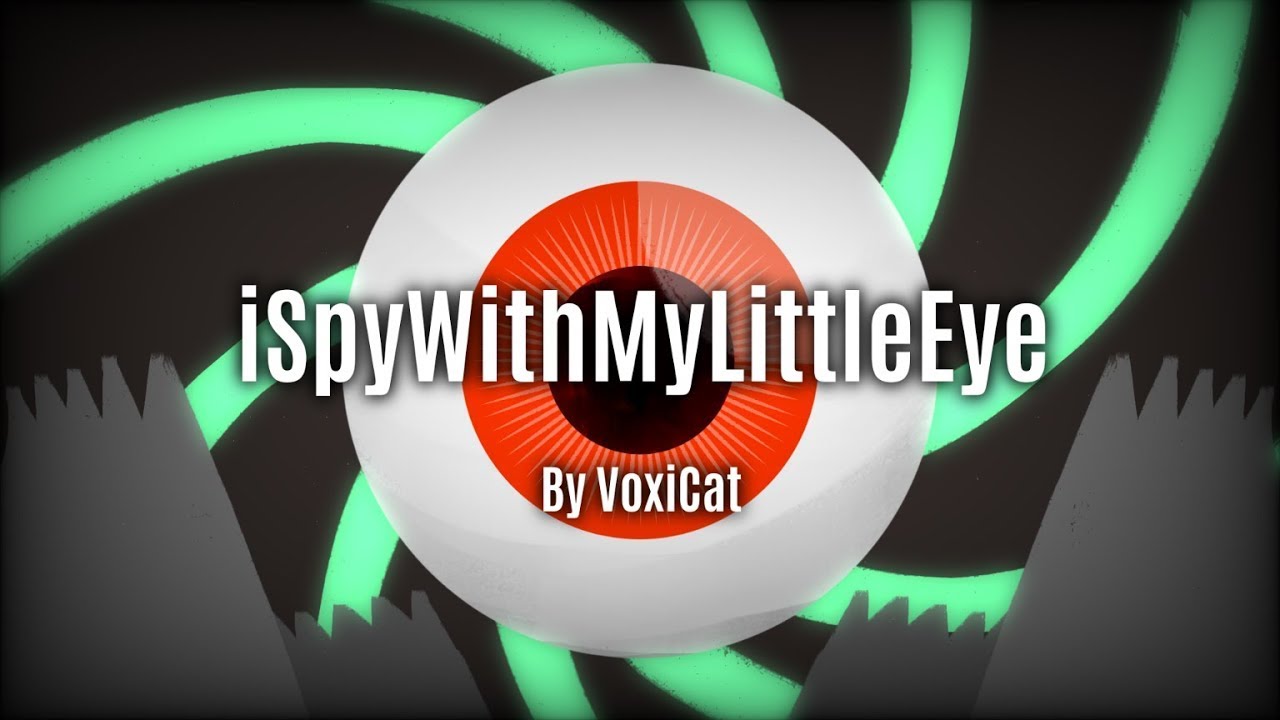 First Demon, ISpyWithMyLittleEye