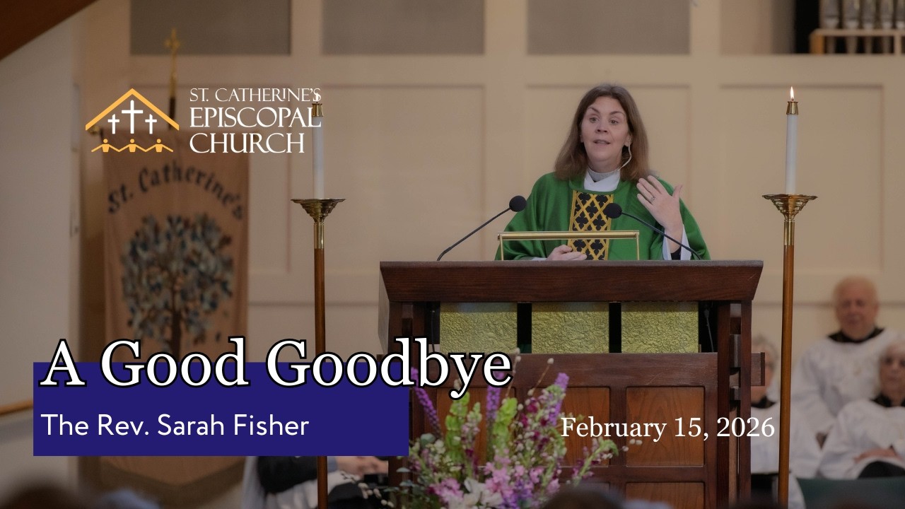 SERMON: 02.15.26 | The Last Sunday After Epiphany | The Rev. Sarah Fisher