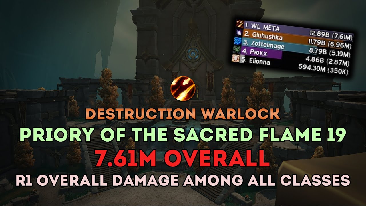 Priory of the Sacred Flame +19 | 7.61M overall | Destruction Warlock | The War Within WoW 11.1.5