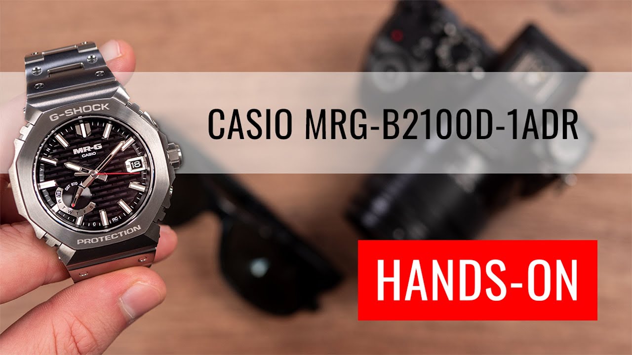HANDS-ON: Casio G-Shock MR-G MRG-B2100D-1ADR