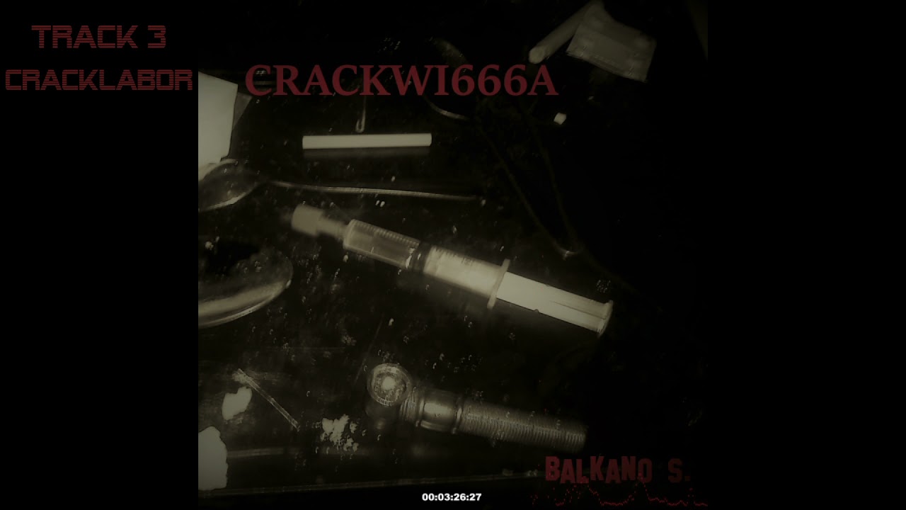 Balkano S - CRACKWI666A//HEROIN4LIFE (EP) | bunseN1337.exklusive