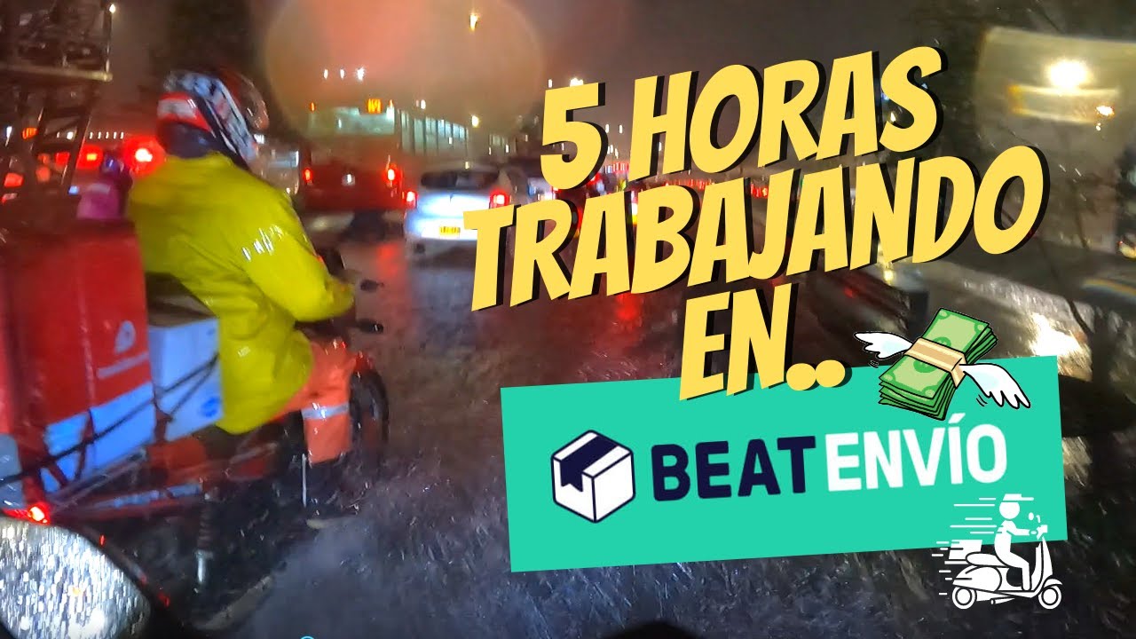 ¿CUANTO DINERO SE GANA TRABAJANDO 5 HORAS AL DIA EN LA  APP  BEAT ENVIOS? / ¿VALE LA PENA?