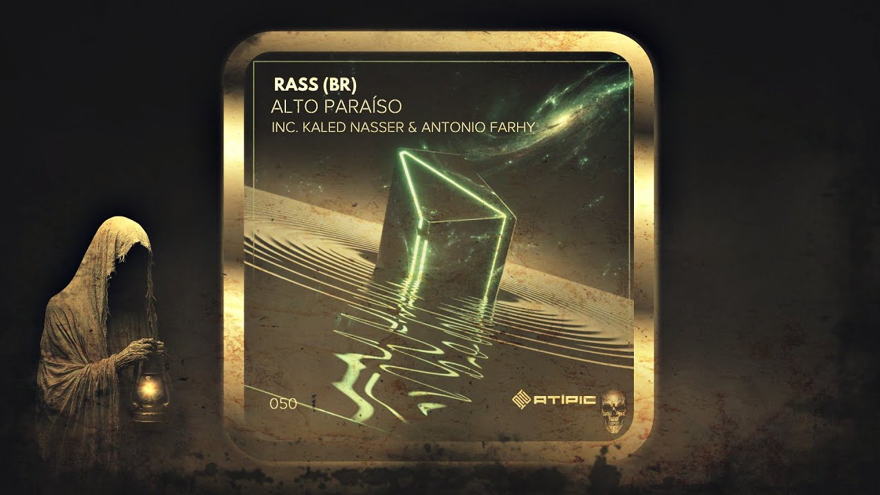 Rass (BR) & Antonio Farhy & Kaled Nasser &ndash; Alto Para&iacute;so (Original Mix) [At&iacute;pic Records]