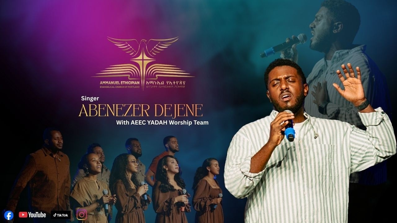 Sunday Worship By Abenezer Dejene With AEEC YADAH Worship Team
