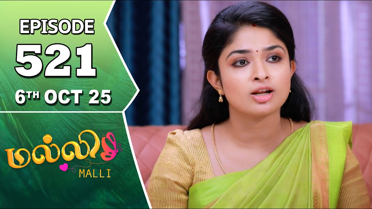 Malli Serial | Episode 521 | 6th Oct 2025 | Nikitha | Vijay | Saregama Dice TV Shows Tamil