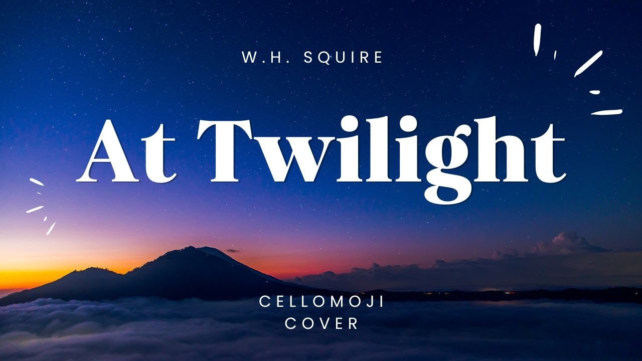 At Twilight by W.H. Squire | Cellomoji Cover