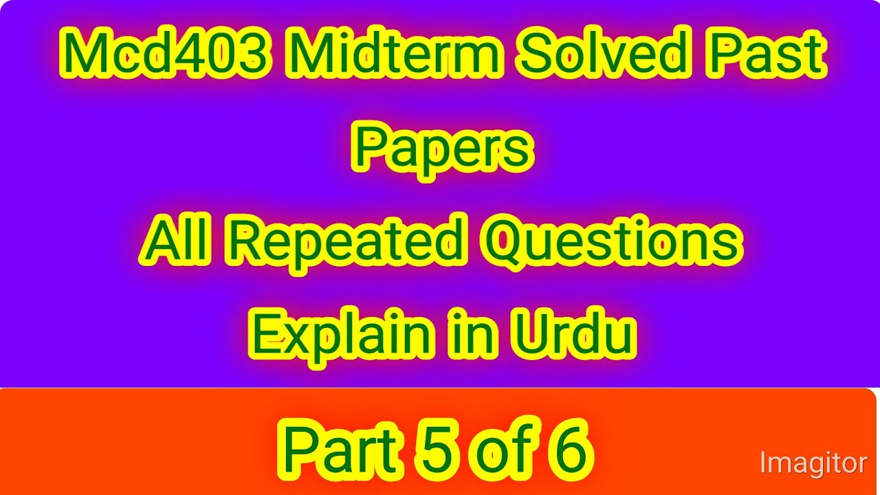 Mcd403 midterm solved papers|mcd403|vu|Mcd403 final term past paper|vu topic based videos