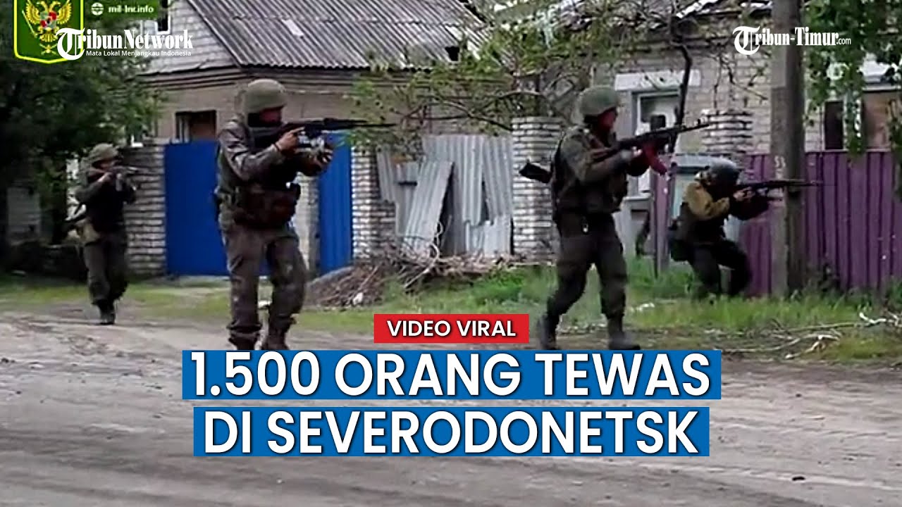 1.500 Orang Tewas akibat Pertempuran Sengit Rusia dengan Ukraina di Severodonetsk