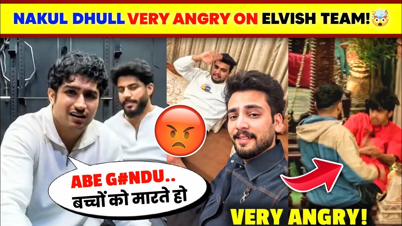 OMG!🤯 Nakul Dhull ANGRY ON Elvish Yadav Friend Archit Vs Maxtern😡| Nakul Dhull On Archit Vs Maxtern
