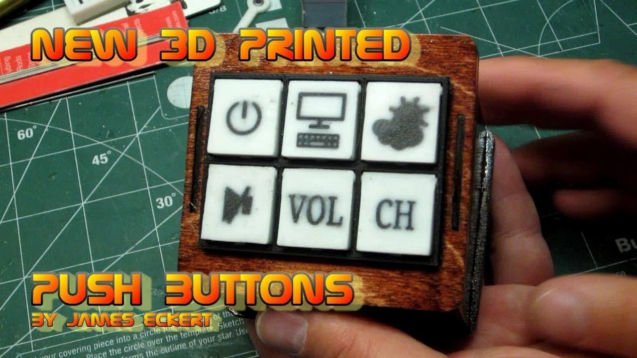 New 3D Printed Push Buttons