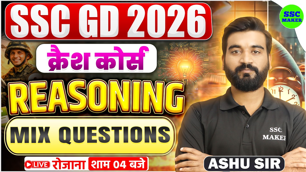 SSC GD Reasoning Class 2026 | SSC GD Reasoning Practice Set | SSC GD Crash Course #24 | SSC MAKER