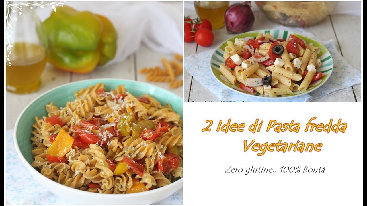 2 Idee di pasta fredda VEGETARIANE, facili e veloci da preparare. Perfette anche per Ferragosto