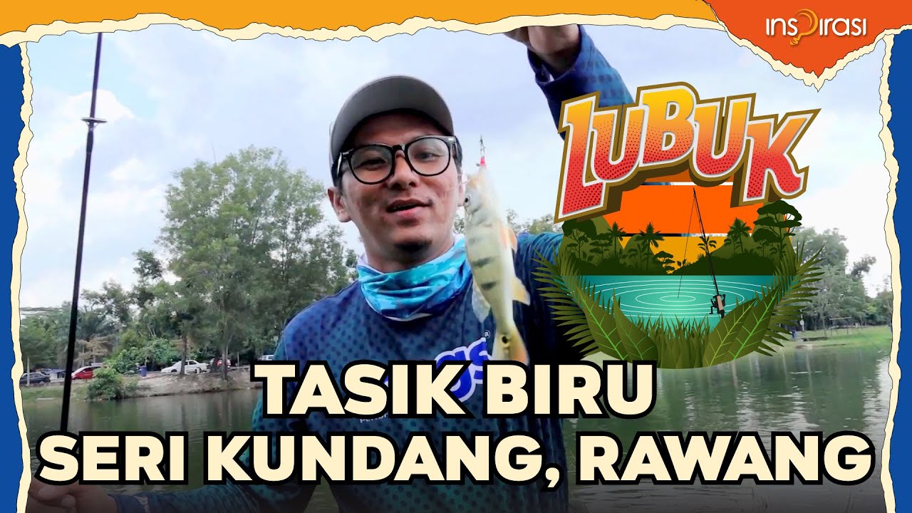 LUBUK - Tasik Biru, Seri kundang, Rawang.