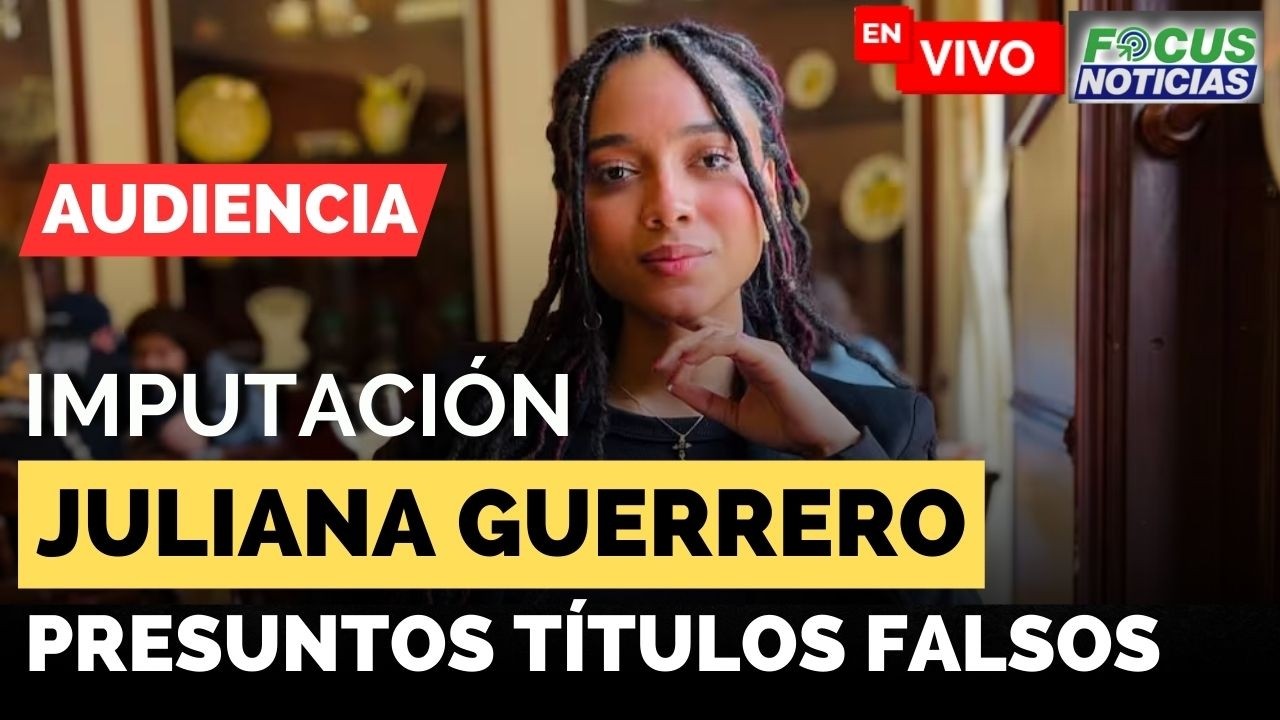 #ENVIVO JULIANA GUERRERO No Se PRESENTÓ Audiencia de IMPUTACIÓN por Presuntos TÍTULOS FALSOS #Focus