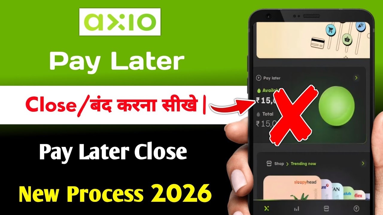 Axio Pay Later Close Kaise Kare | how to deactivate axio pay later permanently 2026