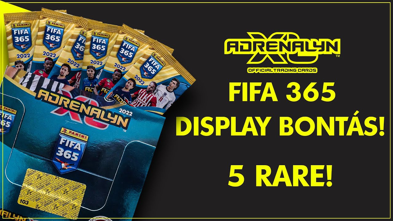 ÖT RARE! I FIFA 365 DISPLAY BONTÁS! I Panini Adrenalyn XL FIFA 365 2022