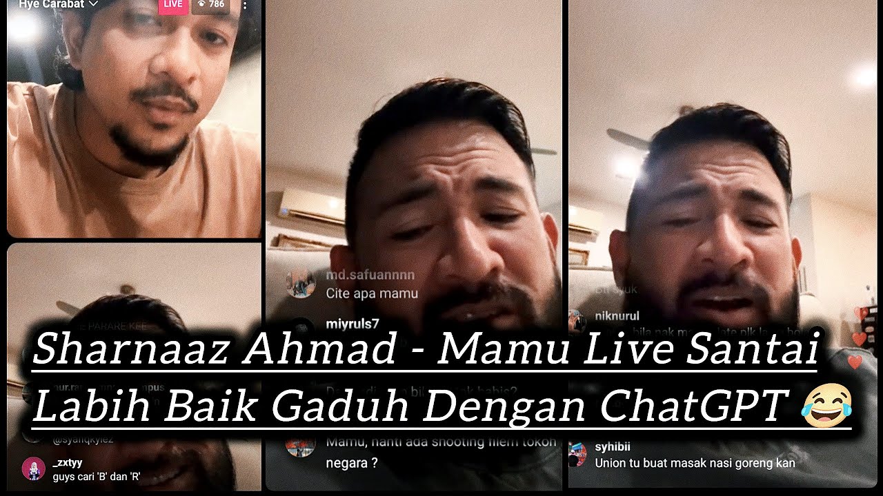 Sharnaaz Ahmad - Live Mamu - Lebih Baik Gaduh Dengan ChatGPT 😂