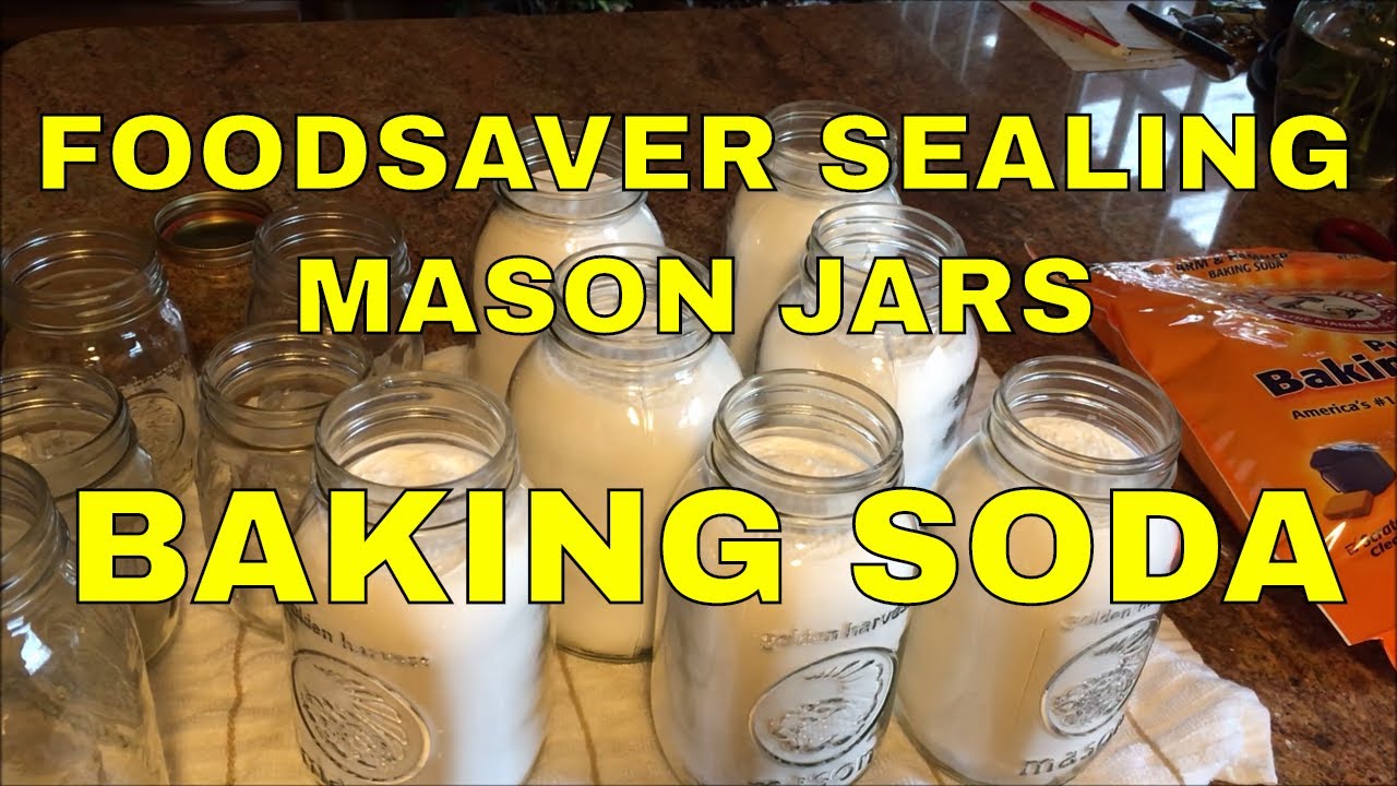 Foodsaver Sealing Mason Jars~Baking Soda and Long Term Storage