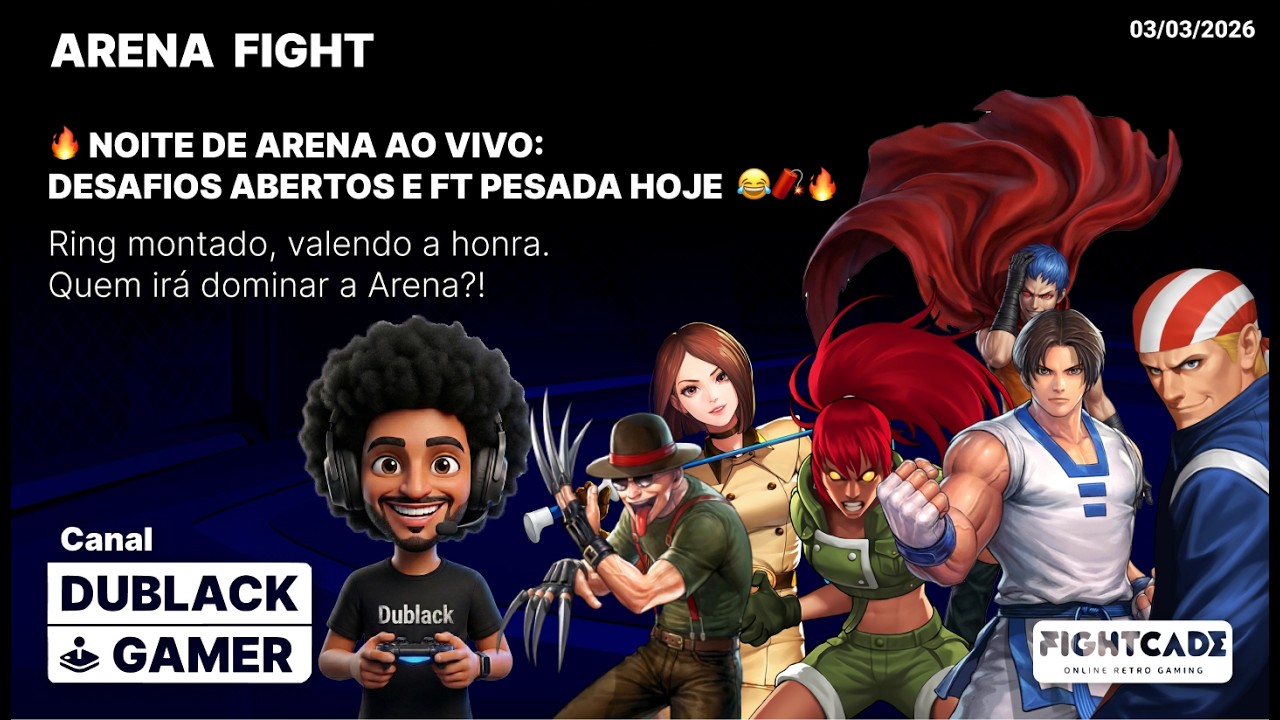 🔥 Noite de ARENA AO VIVO:Desafios Abertos e FT Pesada Hoje |  KOF 2002 + KOF 15  😂🧨🔥