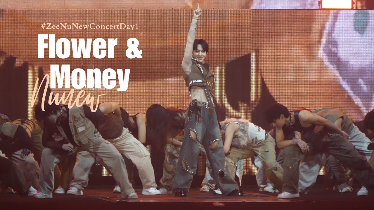 [Fancam] Flower & Money - Nunew #ZeeNuNewConcertDay1