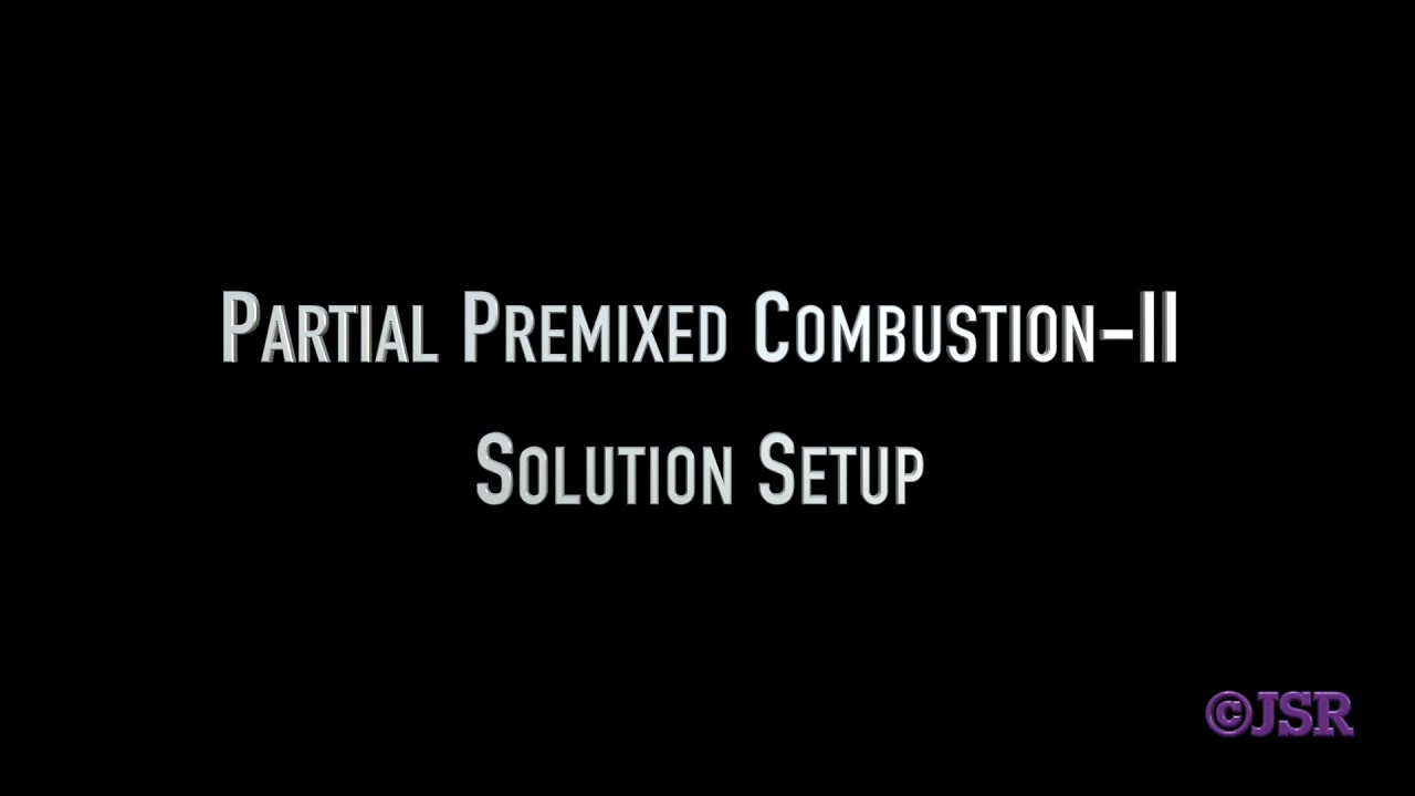 CFD Tutorial #24: Partial Premixed Combustion-II