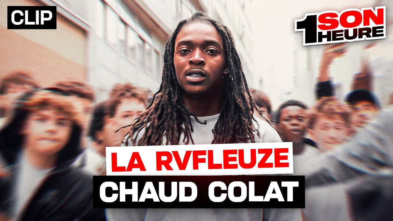 La Rvfleuze - Booska Chaud Colat (CLIP 1SON EN 1H)