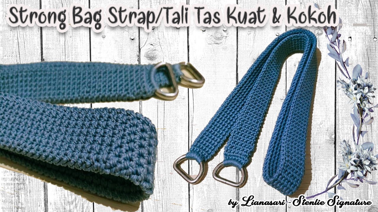 Crochet a Strong Strap Bag (Robe Bag) - Merajut Tali Tas