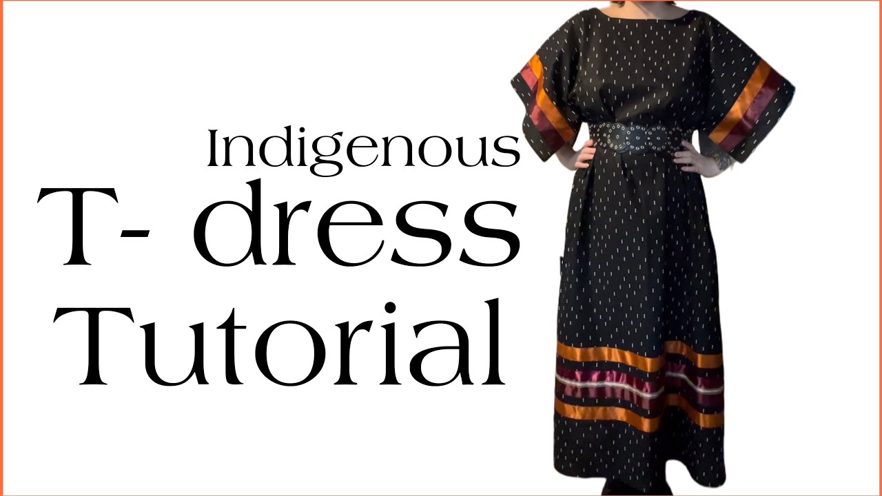 Indigenous T-Dress Tutorial