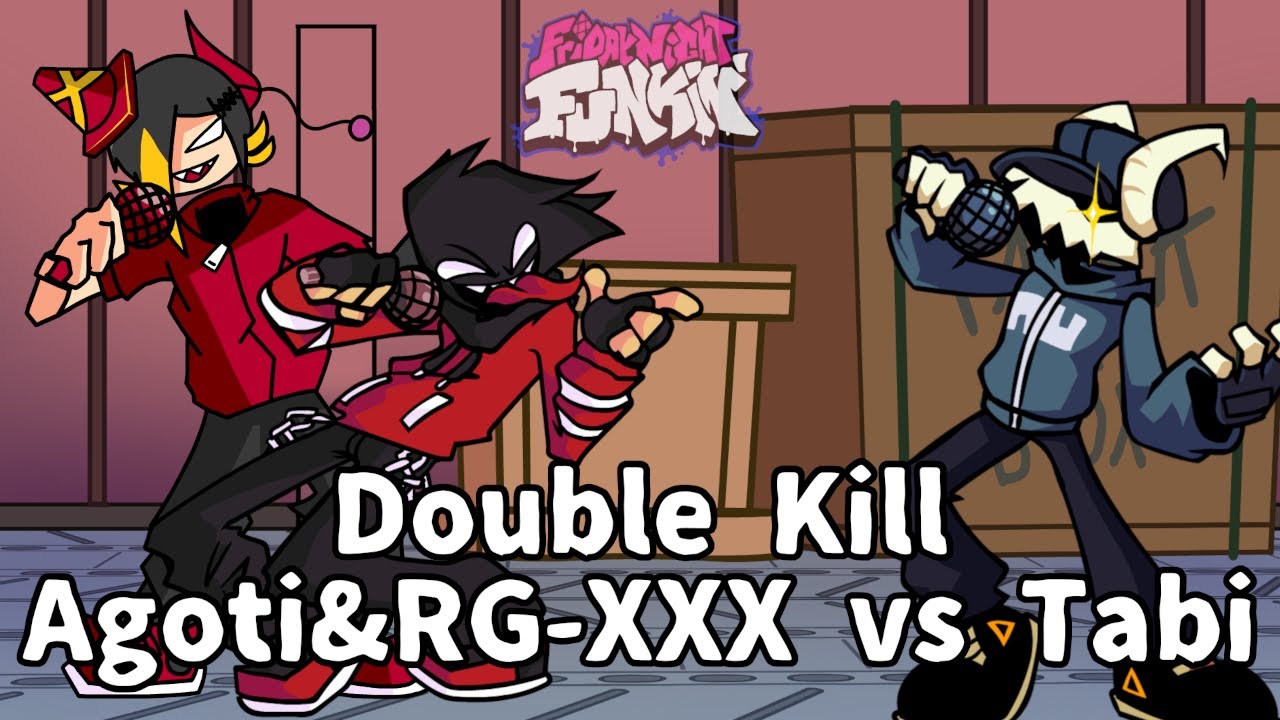 Friday Night Funkin' - Double Kill but Agoti And RG-XXX And Tabi Sing it