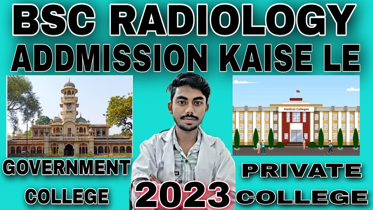 bsc radiology course government college |How to get admission in bsc radiology in government college