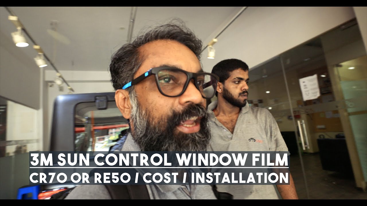 3M CR70 Sun Control Film for THAR including front glass | Cost and Advantages