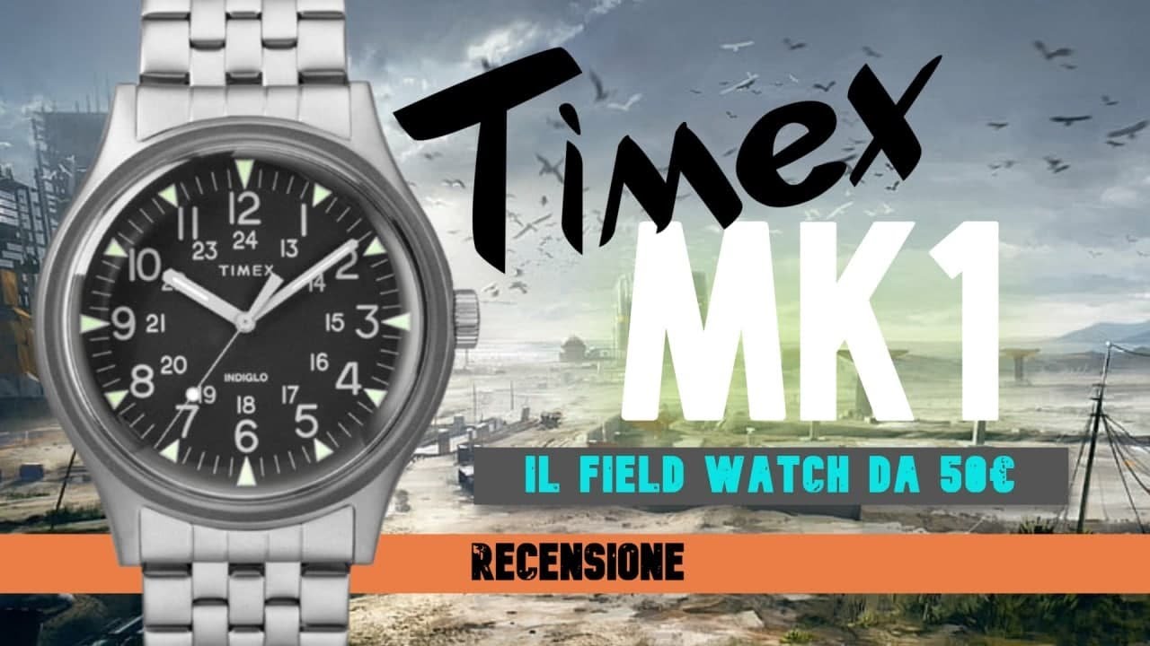 Recensione Timex MK1 ⌚ Orologio MILITARE Economico