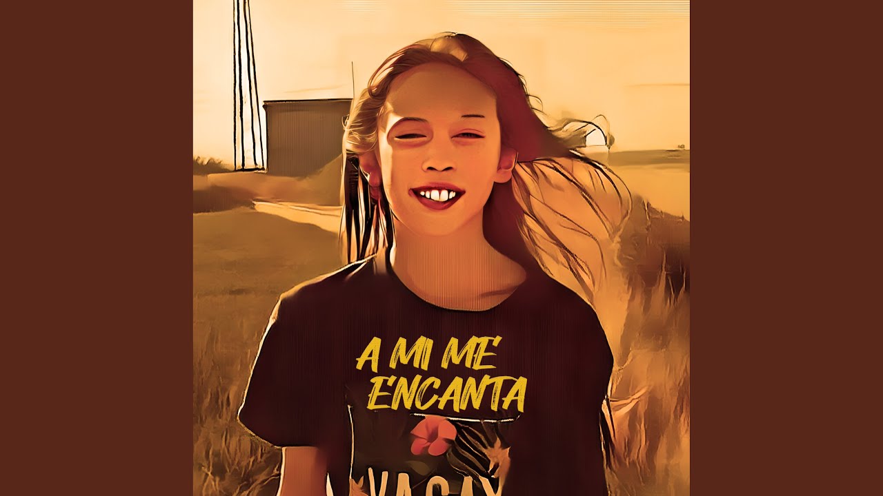 A Mi Me Encanta