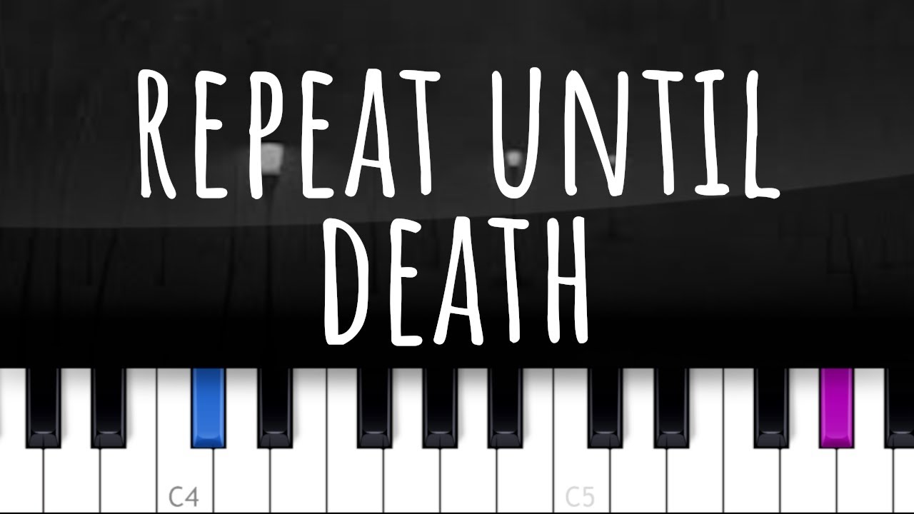 Repeat Until Death ~ Novo Amor (piano tutorial)