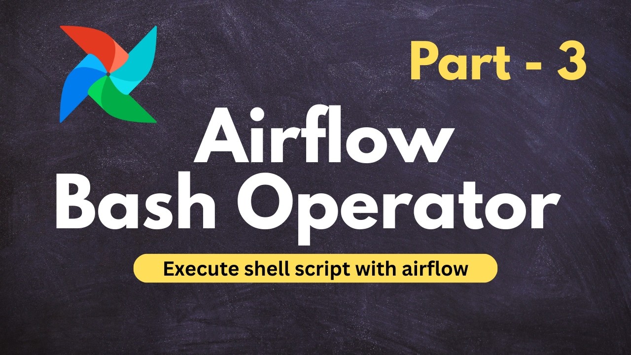 Как запустить скрипты оболочки в Apache Airflow | Пошаговое руководство с использованием BashOper...