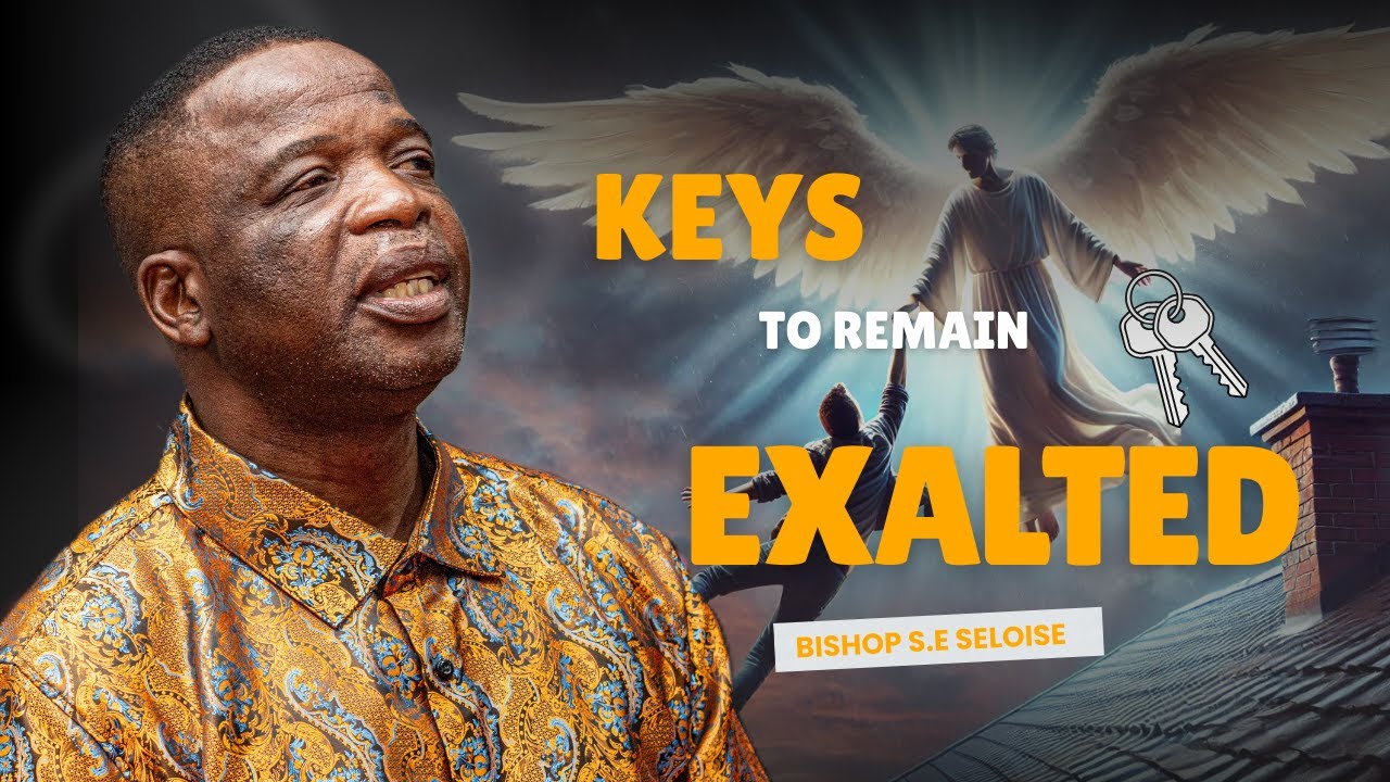 2026 01 04 | Keys To Remain Exalted | Bishop S.E Seloise.
