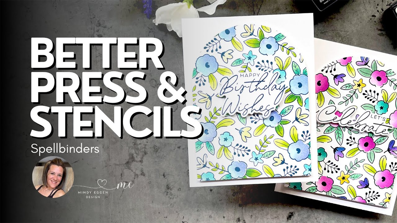 BetterPress Plates & Coordinating Stencils : Spellbinders Floral Celebration