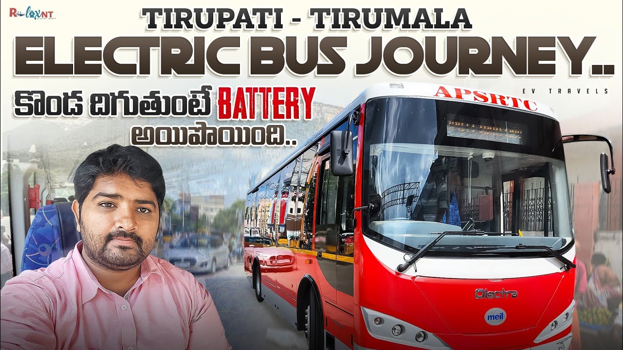 TIRUPATHI - TIRUMALA | Electric Bus | APSRTC | Bus Vlog | #electricvehicle #evtravelxp