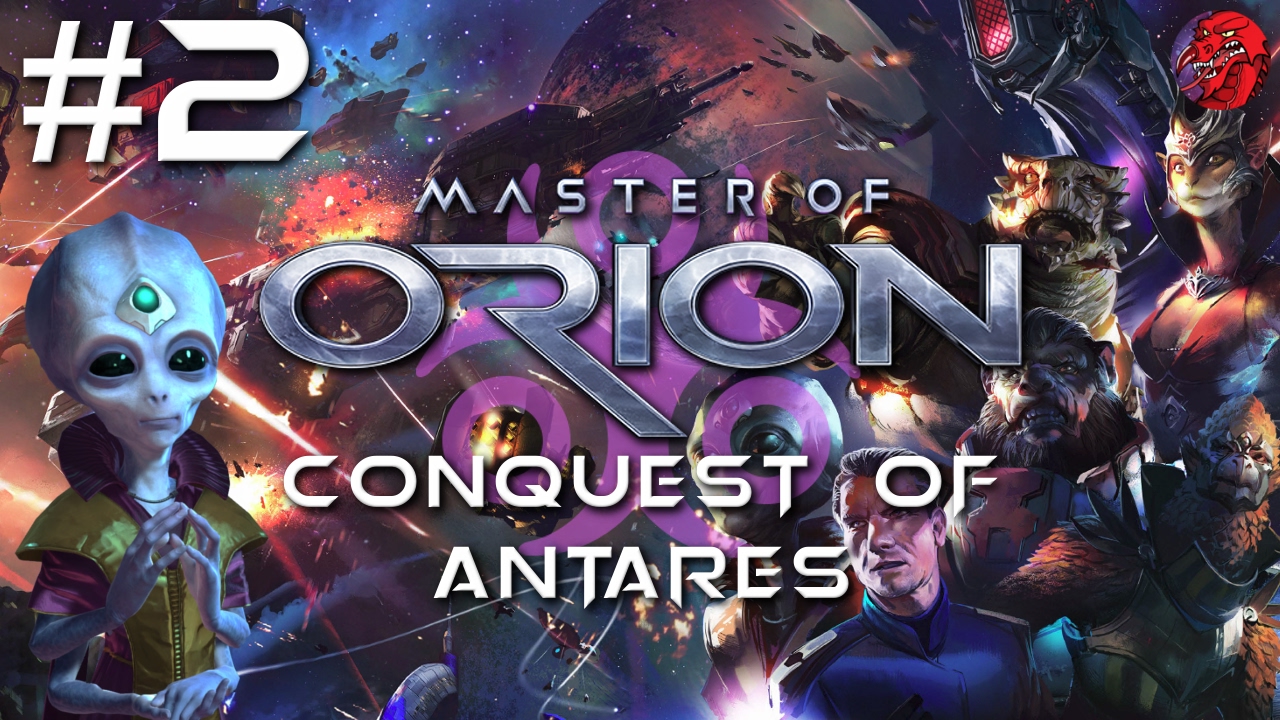MASTER OF ORION Let's Play - REVENGE OF ANTARES - Psilon/EXTREME #2 