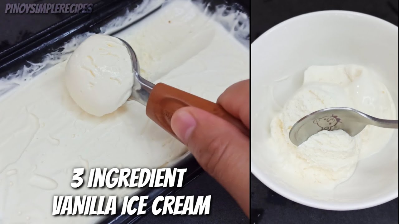 Easy Homemade Ice Cream Vanilla | 3 Ingredients Only | Pinoy Desserts 2021