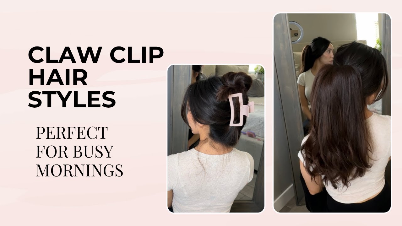 4 Claw Clip Hairstyles You’ll Actually Want to Wear