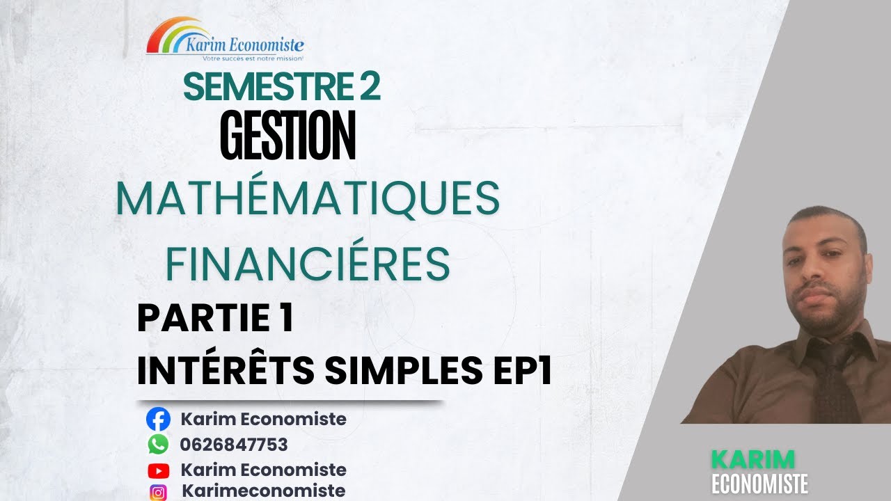 Mathématiques financières S2 Partie 1 Intérêt simple EP1