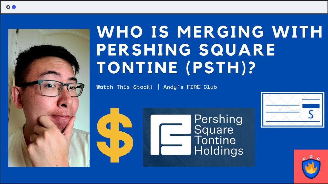 Who Is Merging With Pershing Square Tontine? (Rumors and Speculation) Some of My Thoughts...